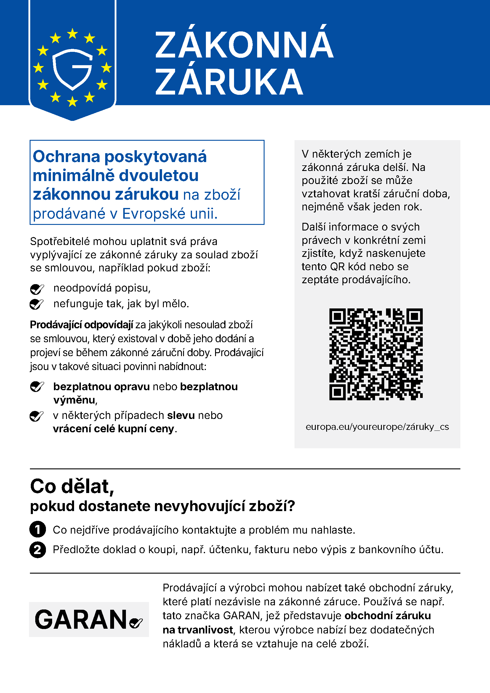 Vaše zákonná záruční práva: Minimální dvouletá zákonná záruka na zboží prodávané v Evropské unii.